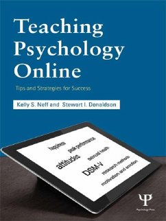 Teaching Psychology Online (eBook, ePUB) - Neff, Kelly S.; Donaldson, Stewart I.