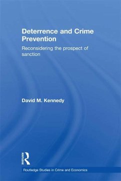 Deterrence and Crime Prevention (eBook, ePUB) - Kennedy, David M.