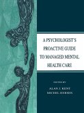 A Psychologist's Proactive Guide to Managed Mental Health Care (eBook, ePUB)