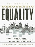 The Future Of Democratic Equality (eBook, ePUB)