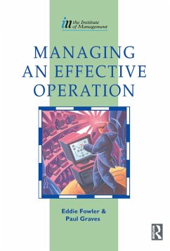 Managing an Effective Operation (eBook, PDF) - Fowler, Eddie