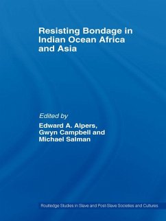Resisting Bondage in Indian Ocean Africa and Asia (eBook, ePUB)