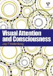 Visual Attention and Consciousness... - Bild 1