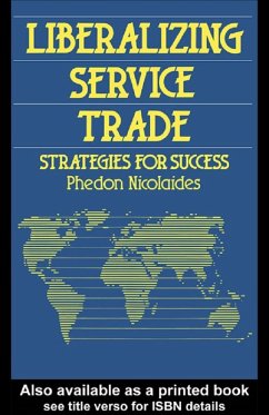 Liberalizing Service Trade (eBook, ePUB) - Nicolaides, Phedon