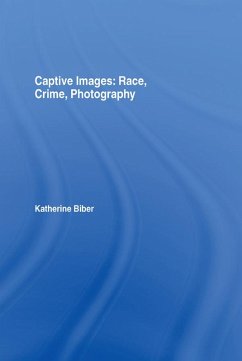Captive Images (eBook, ePUB) - Biber, Katherine Captive Images (eBook, ePUB) - Biber, Katherine
