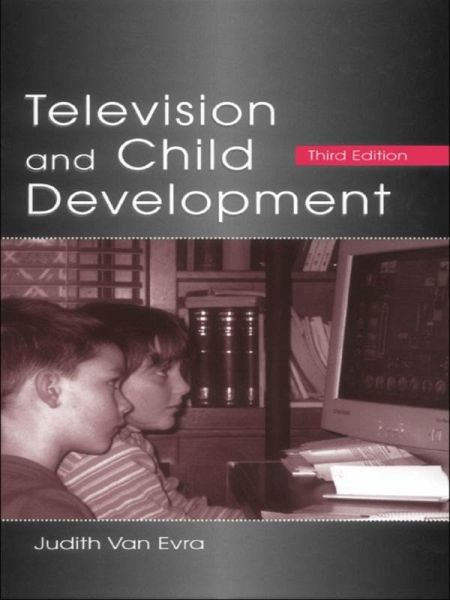 Television and Child Development (eBook, ePUB) Television and Child Development (eBook, ePUB)