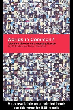 Worlds in Common? (eBook, PDF) - Meinhof, Ulrike H.; Richardson, Kay