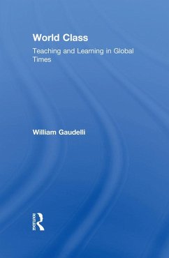 World Class (eBook, ePUB) - Gaudelli, William