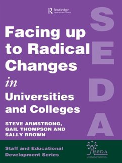 Facing Up to Radical Change in Universities and Colleges (eBook, ePUB)