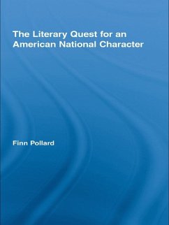The Literary Quest for an American National Character (eBook, ePUB) - Pollard, Finn