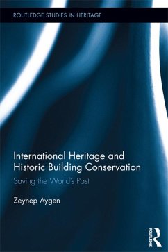 International Heritage and Historic Building Conservation (eBook, ePUB) - Aygen, Zeynep