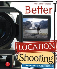 Better Location Shooting (eBook, ePUB) - Martingell, Paul