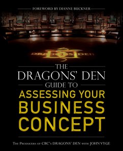The Dragons' Den Guide to Assessing Your Business Concept (eBook, ePUB) - Vyge, John