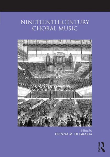 Nineteenth-Century Choral Music (eBook, PDF) Nineteenth-Century Choral Music (eBook, PDF)