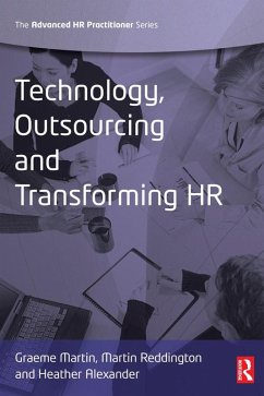 Technology, Outsourcing & Transforming HR (eBook, ePUB) - Martin, Graeme