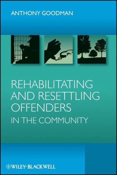 Rehabilitating and Resettling Offenders in the Community (eBook, ePUB)