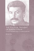 The Political Thought of Joseph Stalin (eBook, ePUB)