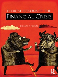 Ethical Lessons of the Financial Crisis (eBook, PDF) - Flynn, Eileen
