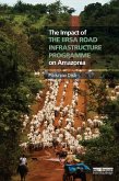 The Impact of the IIRSA Road Infrastructure Programme on Amazonia (eBook, ePUB)