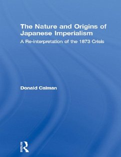 The Nature and Origins of Japanese Imperialism (eBook, ePUB) - Calman, Donald