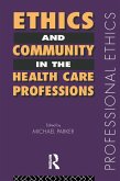 Ethics and Community in the Health Care Professions (eBook, ePUB)