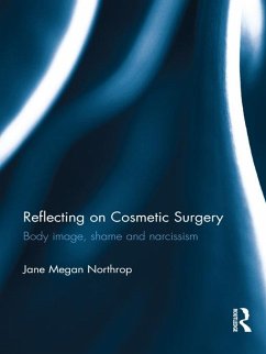 Reflecting on Cosmetic Surgery (eBook, ePUB) - Northrop, Jane