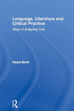 Language, Literature and Critical Practice (eBook, ePUB) - Birch, David