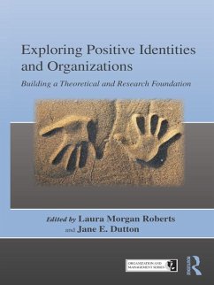 Exploring Positive Identities and Organizations (eBook, PDF)