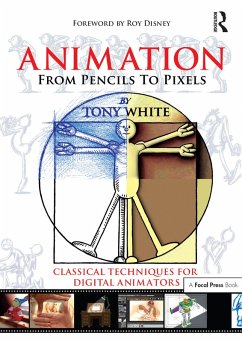 Animation from Pencils to Pixels (eBook, PDF) - White, Tony