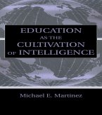 Education As the Cultivation of Intelligence (eBook, ePUB)