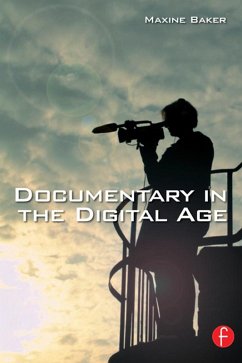 Documentary in the Digital Age (eBook, PDF) - Baker, Maxine