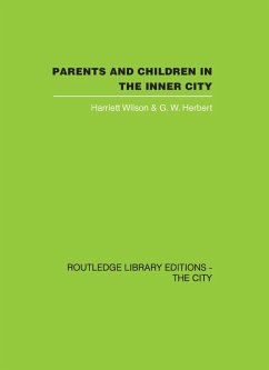 Parents and Children in the Inner City (eBook, ePUB) - Wilson, Harriett; Herbert, G. W.