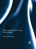 Ethics and Justice for the Environment (eBook, ePUB)