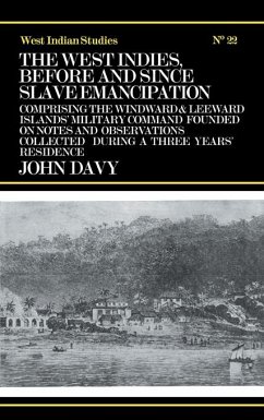 The West Indies Before and Since Slave Emancipation (eBook, PDF) - Davy, John