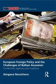 European Foreign Policy and the Challenges of Balkan Accession (eBook, ePUB)