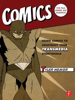 Comics for Film, Games, and Animation (eBook, PDF) - Weaver, Tyler