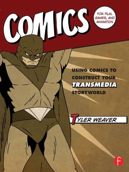 Comics for Film, Games, and Animation (eBook, PDF)