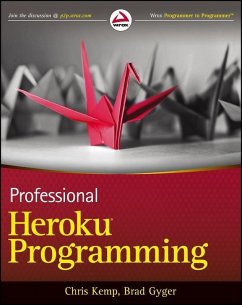 Professional Heroku Programming (eBook, ePUB) - Kemp, Chris; Gyger, Brad