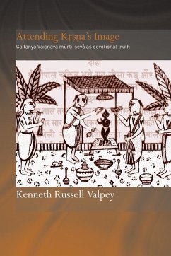 Attending Krishna's Image (eBook, ePUB) - Valpey, Kenneth Russell
