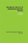 The Idea of the City in Nineteenth-Century Britain (eBook, ePUB)
