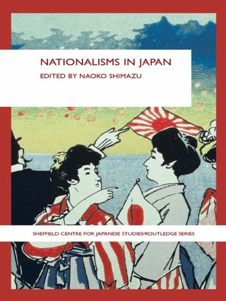 Nationalisms in Japan (eBook, ePUB) Nationalisms in Japan (eBook, ePUB)