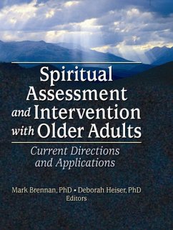 Spiritual Assessment and Intervention with Older Adults (eBook, PDF) - Brennan, Mark; Heiser, Deborah
