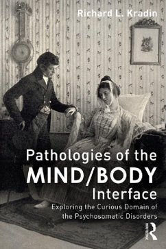 Pathologies of the Mind/Body Interface (eBook, ePUB) - Kradin, Richard L.