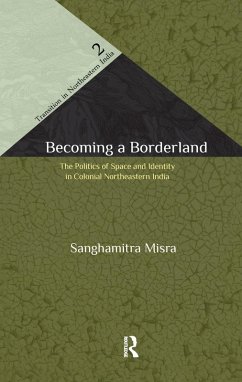Becoming a Borderland (eBook, ePUB) - Misra, Sanghamitra
