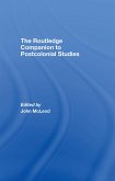 The Routledge Companion To Postcolonial Studies (eBook, ePUB)