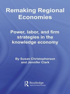 Remaking Regional Economies (eBook, ePUB) - Christopherson, Susan; Clark, Jennifer