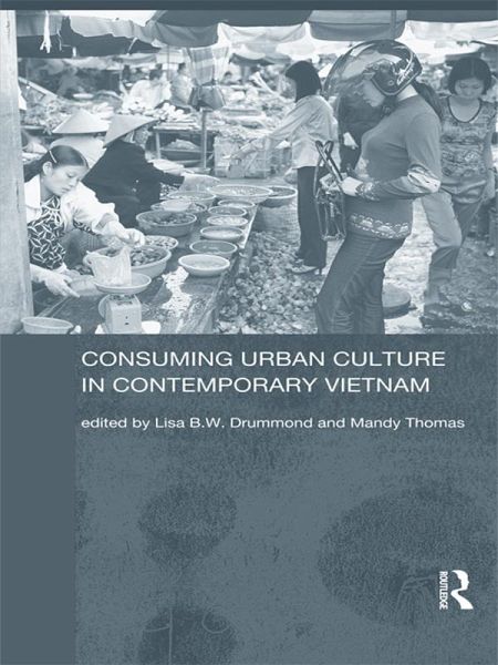 Consuming Urban Culture in Contemporary Vietnam (eBook, ePUB)