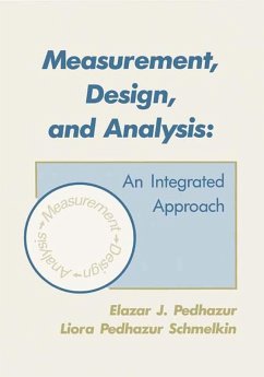 Measurement, Design, and Analysis (eBook, PDF) - Pedhazur, Elazar J.; Schmelkin, Liora Pedhazur