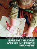 Nursing Children and Young People with ADHD (eBook, ePUB)