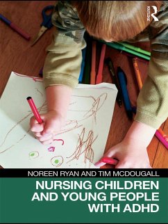 Nursing Children and Young People with ADHD (eBook, ePUB) - Ryan, Noreen; Mcdougall, Tim